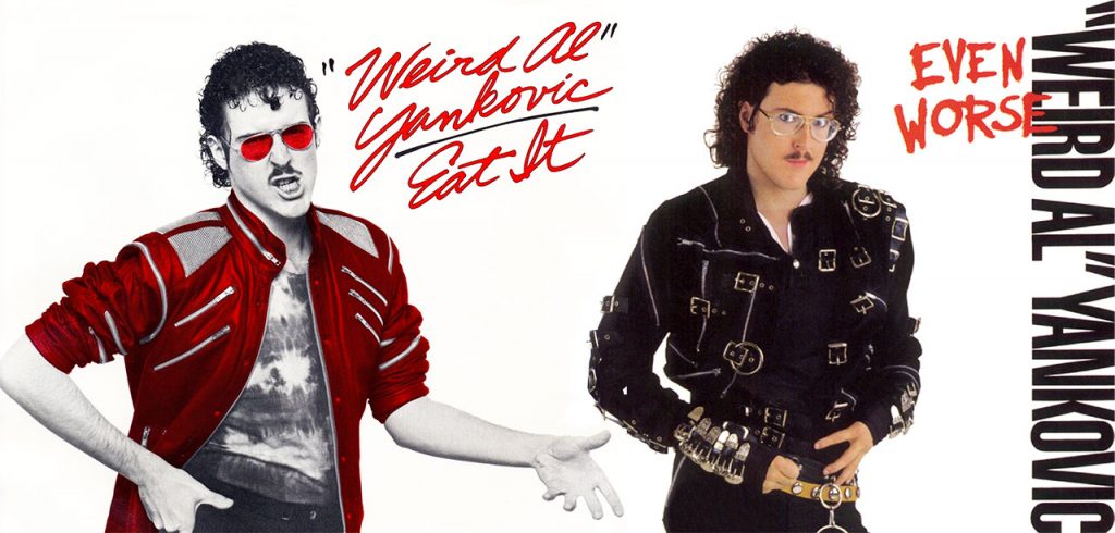 Covers of Weird Al's "Eat It" single and "Even Worse" albums